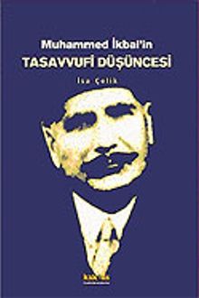 Muhammed İkbal'in Tasavvufi Düşüncesi