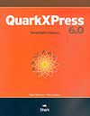 QuarkXPress 6.0: Temel Eğitim Kılavuzu
