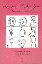 Hayyam'ın Türkçe Yüzü (Üçyüzü ve İçyüzü)