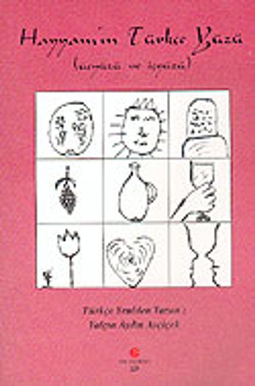 Hayyam'ın Türkçe Yüzü (Üçyüzü ve İçyüzü)