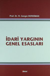 İdari Yargının Genel Esasları