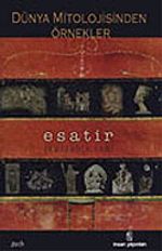 Dünya Mitolojisinden Örnekler - Esatir