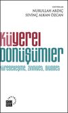 K&uuml;yerel D&ouml;n&uuml;ş&uuml;mler & K&uuml;reselleşme, Zihniyet, Siyaset