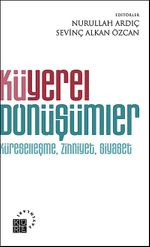 Küyerel Dönüşümler & Küreselleşme, Zihniyet, Siyaset