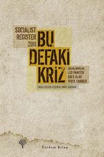 Bu Defaki Kriz - Socialist Register 2011