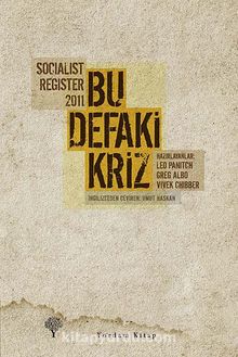 Bu Defaki Kriz - Socialist Register 2011 - Bilinmeyen Yazar