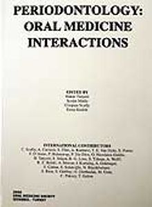 Periodontology: Oral Medicine İnteractions