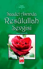 Saadet Asrında Resulullah Sevgisi