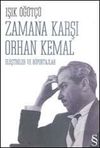 Zamana Karşı Orhan Kemal & Eleştiriler ve R&ouml;portajlar