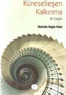 Küreselleşen Kalkınma & Bir Eleştiri