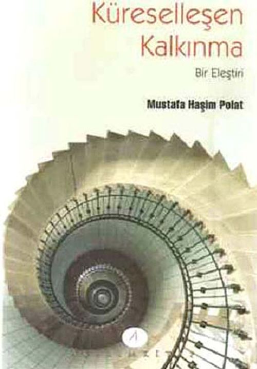 Küreselleşen Kalkınma & Bir Eleştiri