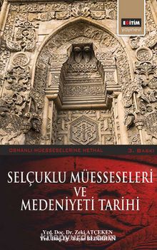Selçuklu Müesseseleri ve Medeniyeti Tarihi - Yaşar Bedirhan