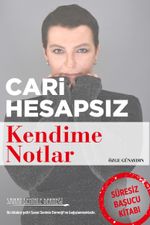 Cari Hesapsız & Kendime Notlar