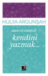 Kendini Yazmak / Kadın ve Edebiyat