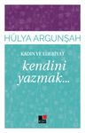 Kendini Yazmak / Kadın ve Edebiyat 