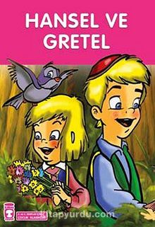 Hansel ve Gretel / Çocuk Klasikleri