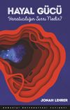 Hayal G&uuml;c&uuml; & Yaratıcılığın Sırrı Nedir?