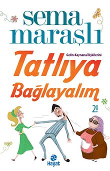 Gelin-Kaynana İlişkilerini Tatlıya Bağlayalım