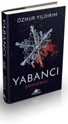 Yabancı - Şahmeran (Ciltli) - Öznur Yıldırım
