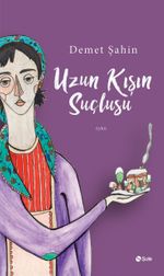 Uzun Kışın Suçlusu