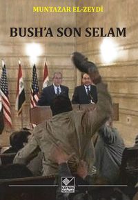 Bush’a Son Selam