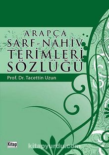 Arapça Sarf-Nahiv Terimleri Sözlüğü - Bilinmeyen Yazar