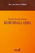 Kurumsallaşma / Örgüt Teorisi Olarak