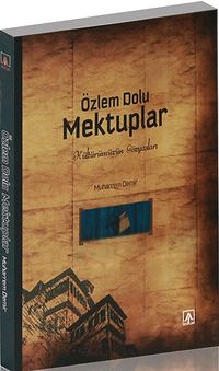 Özlem Dolu Mektuplar & Kültürümüzün Gözyaşları