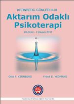 Kernberg Günleri II-III Aktarım Odaklı Psikoterapi - 28-Ekim-2 Kasım 2011