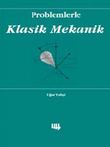 Problemlerle Klasik Mekanik