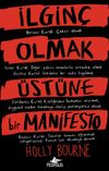 İlgin&ccedil; Olmak &Uuml;st&uuml;ne Bir Manifesto