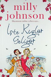 İşte Kızlar Geliyor & Hayatınızın Tatiline Yelken Açın