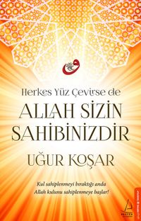 Allah Sizin Sahibinizdir