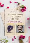 Mustafa Kemal Atat&uuml;rk'&uuml;n İlk Aşkı Manastırlı Eleni