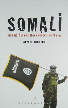 Somali & Kimlik İslami Hareketler ve Barış