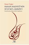 Hasan Halveti&rsquo;nin S&uuml;l&uuml;ki&rsquo;l-Aşıkin&rsquo;i
