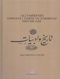 Ali Emiri'nin Osmanlı Tarih ve Edebiyat Mecmuası
