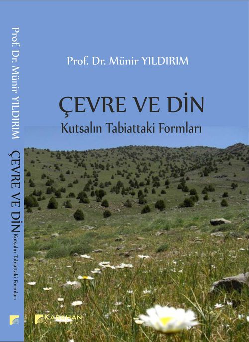 Çevre ve Din & Kutsalın Tabiattaki Formları