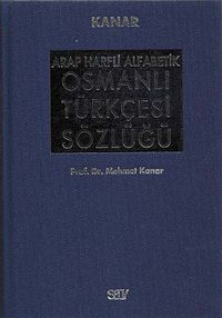 Arap Harfli Alfabetik Osmanlı Türkçesi Sözlüğü Büyük Boy (Ciltli)