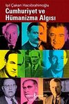 Cumhuriyet ve H&uuml;manizma Algısı