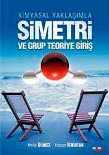 Kimyasal Yaklaşımla Simetri ve Grup Teoriye Giriş
