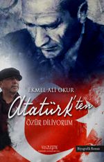 Atatürk'ten Özür Diliyorum