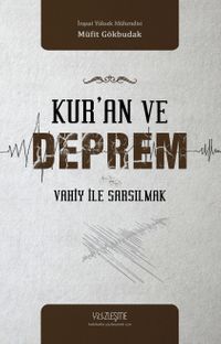 Kur'an ve Deprem & Vahiy ile Sarsılmak