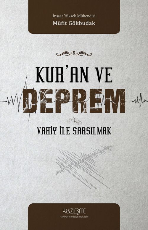 Kur'an ve Deprem & Vahiy ile Sarsılmak