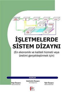 İşletmelerde Sistem Dizaynı - Tolga Özyapıcı