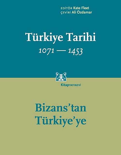 Türkiye Tarihi 1071-1453 & Bizans'tan Türkiye'ye
