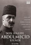 Son Halife Abd&uuml;lmecid Efendi