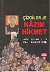 &Ccedil;izgilerle Nazım Hikmet