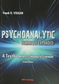 Psychoanalytic Technique Expanded & A Textbook on Psychoanalytic Treatment
