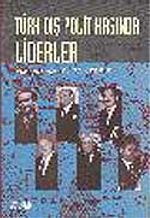Türk Dış Politikasında Liderler